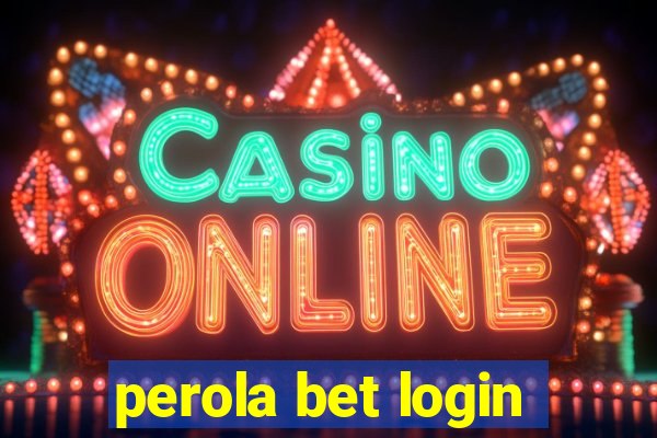 perola bet login